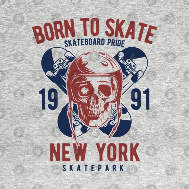 Born to skate by Design by Nara